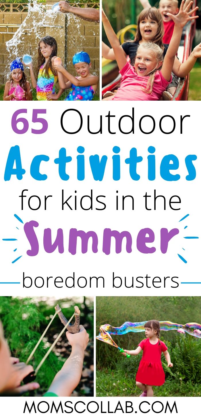 65 Outdoor Activities for Kids in the Summer