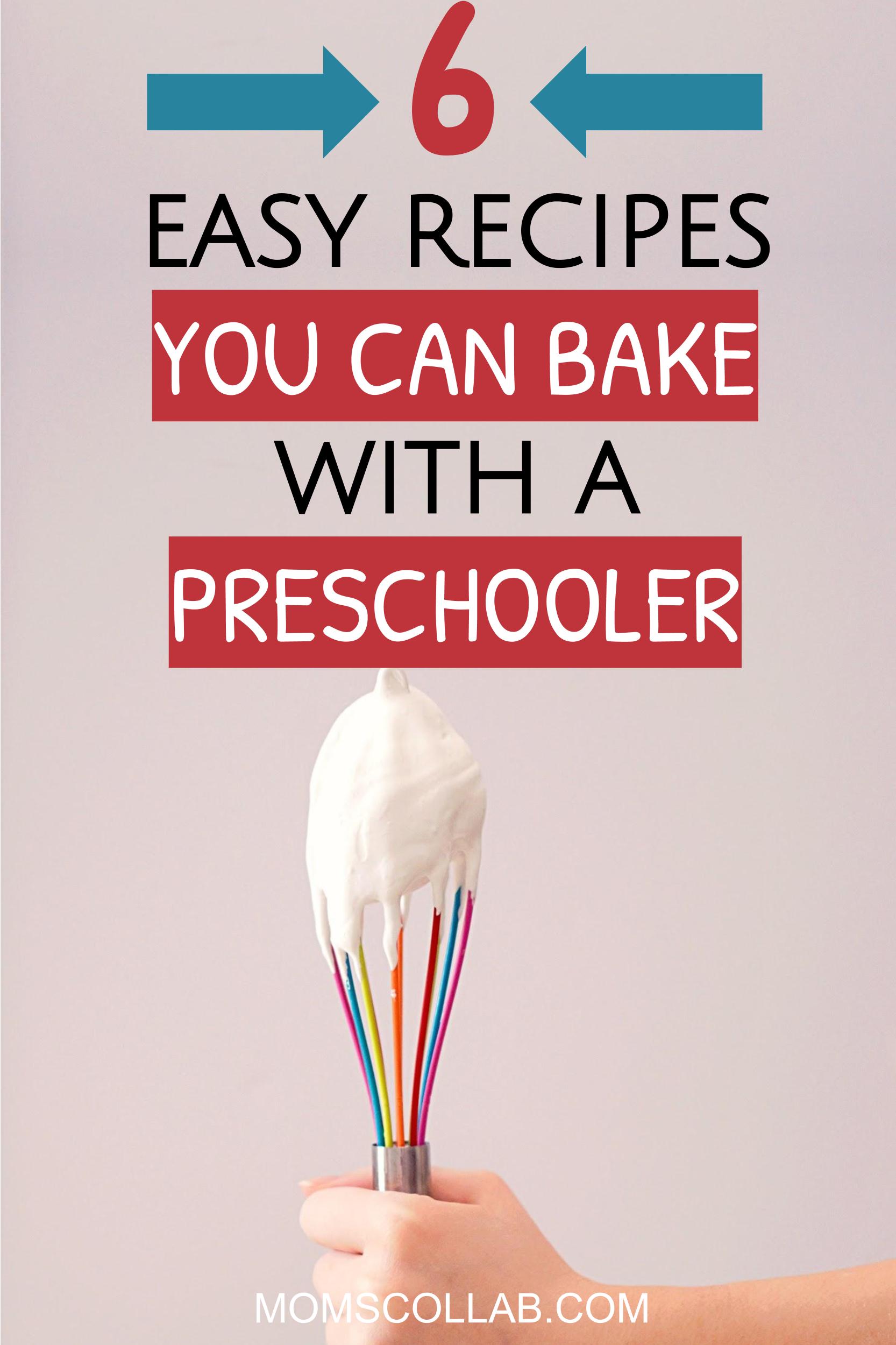 easy recipes to bake with a preeschooler