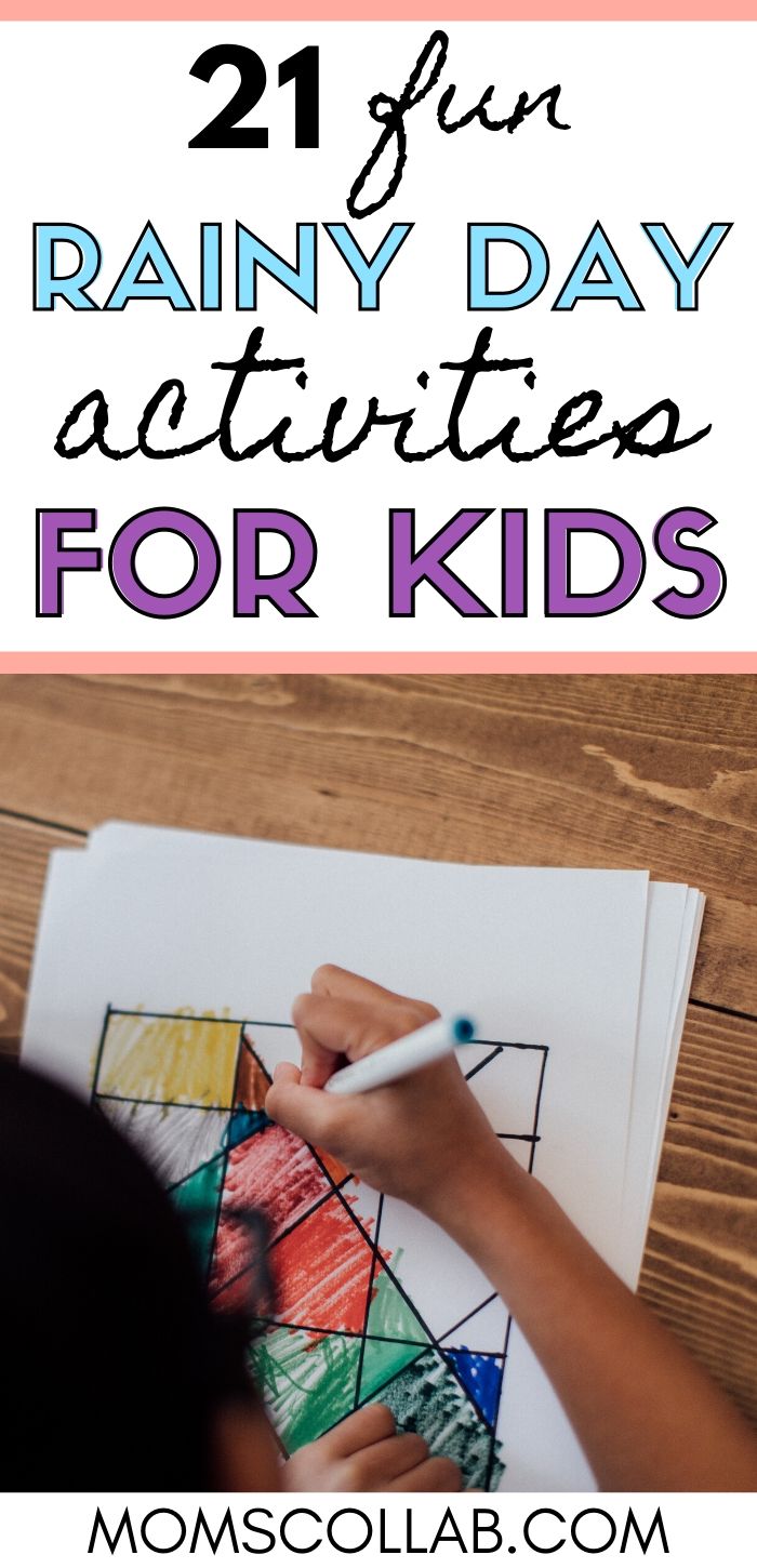 21 Fun Rainy Day Activities for Kids